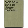 Copia De La Carta Del Viagero Mejicano S door Jorge Augusto Morelos