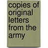 Copies Of Original Letters From The Army door Onbekend