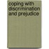 Coping With Discrimination and Prejudice