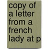 Copy Of A Letter From A French Lady At P door Onbekend