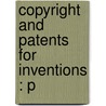 Copyright And Patents For Inventions : P door Michel Chevalier