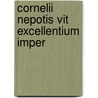 Cornelii Nepotis Vit  Excellentium Imper door Onbekend