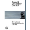 Cornell University Library by Unknown