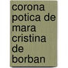 Corona Potica de Mara Cristina de Borban by Unknown