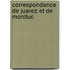 Correspondance De Juarez Et De Montluc