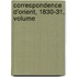 Correspondence D'Orient, 1830-31, Volume