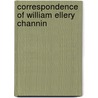 Correspondence Of William Ellery Channin door Onbekend