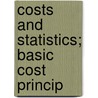 Costs And Statistics; Basic Cost Princip door Onbekend