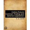 Cotton Future Contract Trading And Adver door E.A. Calvin