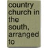 Country Church In The South, Arranged To