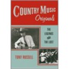 Country Music Originals:legends & Lost C by Tony Russell