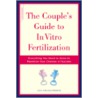 Couple's Guide To In Vitro Fertilization door Liza Charlesworth