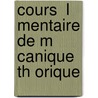 Cours  L Mentaire De M Canique Th Orique door Charles Delaunay