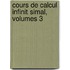 Cours De Calcul Infinit Simal, Volumes 3