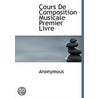 Cours De Composition Musicale Premier Li door Onbekend
