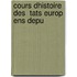 Cours Dhistoire Des  Tats Europ Ens Depu