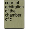 Court Of Arbitration Of The Chamber Of C door Onbekend