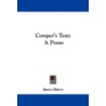Cowper's Text: A Poem door James Mason