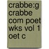 Crabbe:g Crabbe Com Poet Wks Vol 1 Oet C