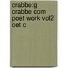 Crabbe:g Crabbe Com Poet Work Vol2 Oet C door George Crabbe