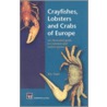 Crayfishes, Lobsters And Crabs Of Europe door R.W. Ingle