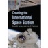 Creating the International Space Station