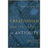 Creationism and Its Critics in Antiquity door David Sedley