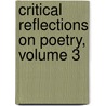Critical Reflections On Poetry, Volume 3 by Pierre H. Dubois