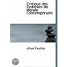 Critique Des Systemes De Morale Contempo by Alfred Fouillï¿½E