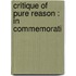 Critique Of Pure Reason : In Commemorati