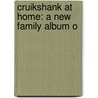 Cruikshank At Home: A New Family Album O door Onbekend