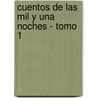 Cuentos de Las Mil y Una Noches - Tomo 1 door Liliana Menendez