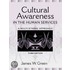 Cultural Awareness In The Human Services