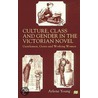 Culture, Class and Gender in the Victori by Arlene Young