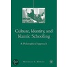 Culture, Identity, And Islamic Schooling door Michael S. Merry