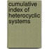 Cumulative Index of Heterocyclic Systems