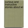 Curious And Instructive Stories About Wi door William White Cooper