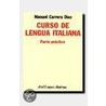 Curso de Lengua Italiana. Parte Practica by Manuel Carrera Diaz