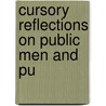 Cursory Reflections On Public Men And Pu door William Augustus Miles