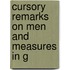Cursory Remarks On Men And Measures In G
