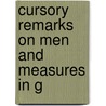 Cursory Remarks On Men And Measures In G door See Notes Multiple Contributors