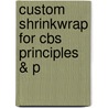 Custom Shrinkwrap For Cbs Principles & P by Unknown