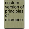 Custom Version Of Principles Of Microeco door Onbekend
