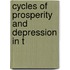 Cycles Of Prosperity And Depression In T