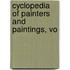 Cyclopedia Of Painters And Paintings, Vo