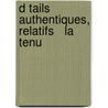 D Tails Authentiques, Relatifs   La Tenu door See Notes Multiple Contributors