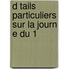 D Tails Particuliers Sur La Journ E Du 1 door Camille Hilair Durand
