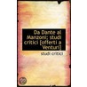 Da Dante Al Manzoni; Studi Critici [Offe by Unknown