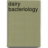 Dairy Bacteriology door Sigurd Orla-Jensen