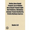 Dallas Area Rapid Transit: Dallas Area R door Books Llc